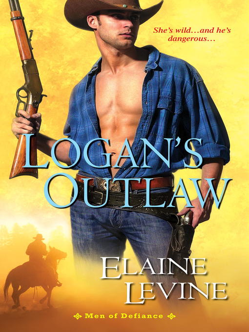 Title details for Logan's Outlaw by Elaine Levine - Available